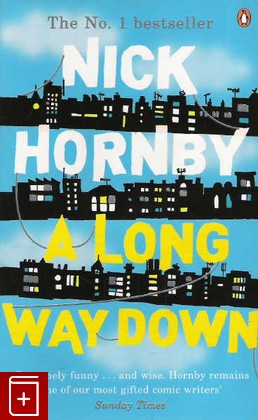 книга A Long Way down, Hornby Nick, 2006, , книга, купить,  аннотация, читать: фото №1