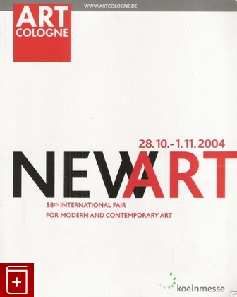 книга New Art 38-th International fair for modern and contemporari art, , 2004, , книга, купить,  аннотация, читать: фото №1