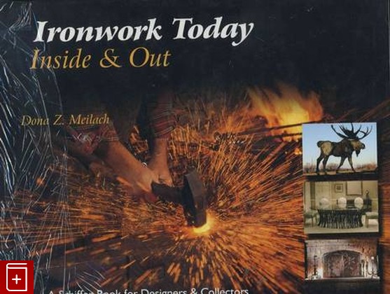 книга Ironwork Today: Inside and out, , 2007, , книга, купить,  аннотация, читать: фото №1