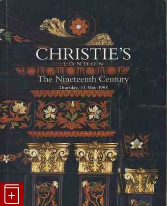 книга Christie's № 5951 The Nineteenth Century, , , , книга, купить,  аннотация, читать: фото №1