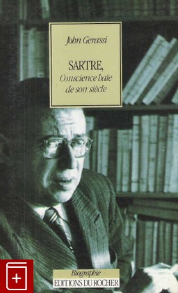 книга Sartre, Conscience haie de son siecle, Gerassi John, 1992, 2-268-01262-X, книга, купить,  аннотация, читать: фото №1