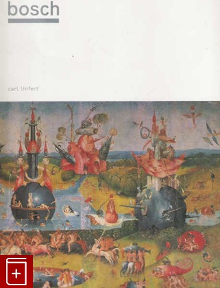 книга Bosch, Linfert, 2003, 978-0-8109-9132-3, книга, купить,  аннотация, читать: фото №1