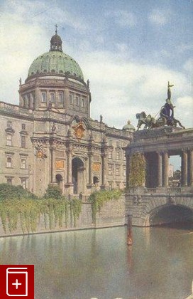 Берлин  Королевский Замок (Berlin  Schloss-portal), , , , книга, купить,  аннотация, читать: фото №1, старинная открытка, антикварная открытка, дореволюционная открытка