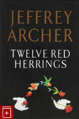 книга Twelve Red Herrings, Archer Jeffrey, 1995, , книга, купить,  аннотация, читать: фото №1