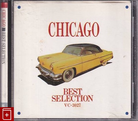 CD Chicago – Best Selection  Japan (VC-3027) Classic Rock, , , компакт диск, купить,  аннотация, слушать: фото №1