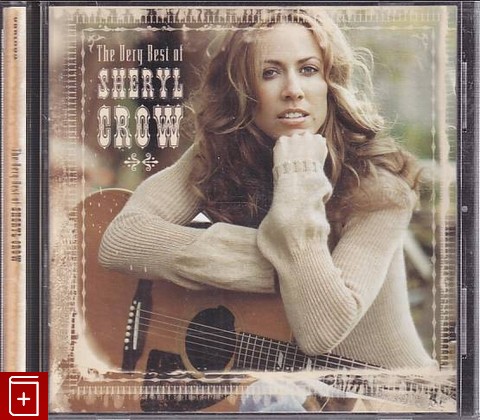 CD Sheryl Crow – The Very Best Of Sheryl Crow (2005) UK (9861092) Country Rock, , , компакт диск, купить,  аннотация, слушать: фото №1
