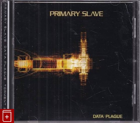 CD Primary Slave – Data Plague (2000) UK (TORMENT2CD) Thrash, Nu Metal, , , компакт диск, купить,  аннотация, слушать: фото №1