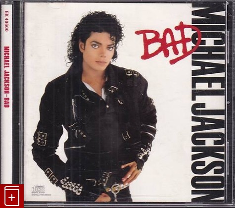 CD Michael Jackson – Bad (1987) USA (EK 40600) Pop, , , компакт диск, купить,  аннотация, слушать: фото №1