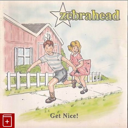 CD Zebrahead – Get Nice! 2011 USA NEG010 Rock  , , книга, купить, читать, аннотация: фото №1