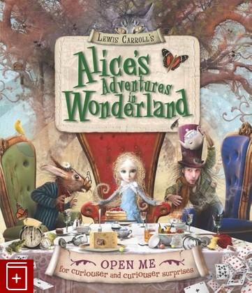 книга Приключения Алисы в стране чудес/Alice's Adventures in Wonderland Кэрролл Льюис (Carroll Lewis) 2010, 978-1-84732-436-8, книга, купить, читать, аннотация: фото №1