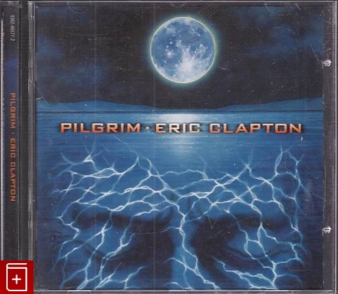 CD Eric Clapton – Pilgrim (1998) EU (9362-46577-2)  Blues Rock, Pop Rock, , , компакт диск, купить,  аннотация, слушать: фото №1