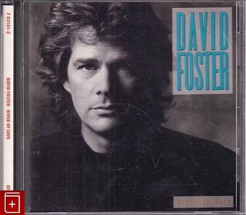 CD David Foster – River Of Love (1990) USA (7 82161-2) Soft Rock, AOR, , , компакт диск, купить,  аннотация, слушать: фото №1