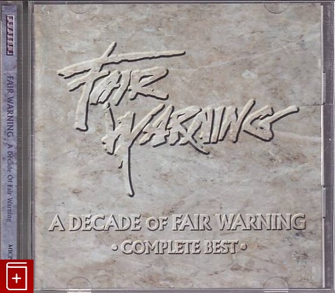 CD Fair Warning – A Decade Of Fair Warning (Complete Best) (2001) Japan (MICP-10275) Hard Rock, Heavy Metal, , , компакт диск, купить,  аннотация, слушать: фото №1