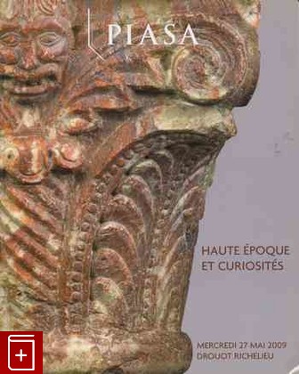 книга Piasa  Haute Epoque et Curiosites, , , , книга, купить,  аннотация, читать: фото №1