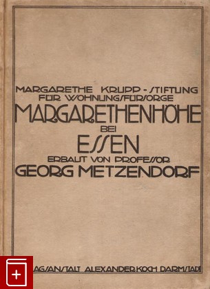 антикварная книга Margarethen hohe bei essen, , 1913, , книга, купить,  аннотация, читать, старинная книга: фото №1