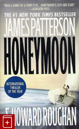 книга Honeymoon, James Patterson, 2005, , книга, купить,  аннотация, читать: фото №1