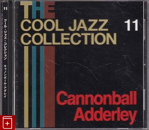 CD Cannonball Adderley - Cool Jazz Collection 11 (2008) Japan (CJC-11) Jazz, , , компакт диск, купить,  аннотация, слушать: фото №1