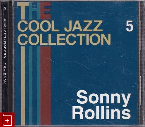CD Sonny Rollins - Cool Jazz Collection 5 (2008) Japan (CJC-5) Jazz, , , компакт диск, купить,  аннотация, слушать: фото №1
