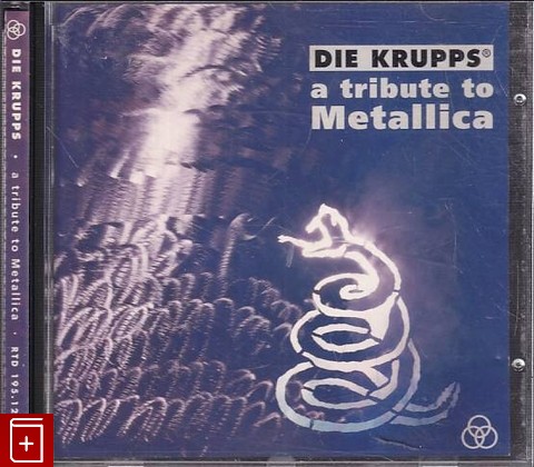CD Die Krupps – A Tribute To Metallica (1992) Germany (RTD 195 1240 2) Techno, Industrial Metal, , , компакт диск, купить,  аннотация, слушать: фото №1