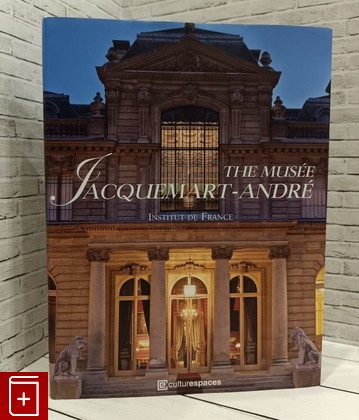 книга The musee Jacquemart Andre  2010, 9-782758-002840, книга, купить, читать, аннотация: фото №1