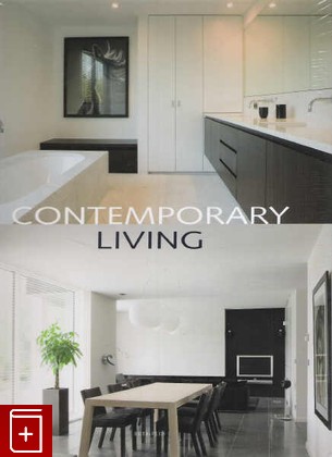 книга Contemporary Living, Carles Broto, 2007, 978-90-772-1377-3, книга, купить,  аннотация, читать: фото №1