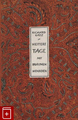 антикварная книга Heitere Tage mit braunen Menschen  Счастливые дни с коричневыми людьми, Katz Richard, 1930, , книга, купить,  аннотация, читать, старинная книга: фото №1