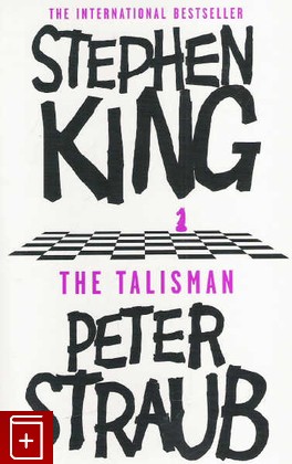 книга The Talisman, Stephen King Peter Straub, 2007, 9 780 340 952 719, книга, купить,  аннотация, читать: фото №1