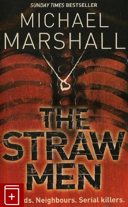 книга The Straw Man, Michael Marshall, 2003, , книга, купить,  аннотация, читать: фото №1