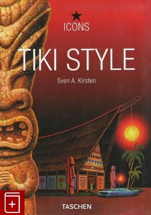 книга Tiki style, Sven A  Kristen, 2004, , книга, купить,  аннотация, читать: фото №1