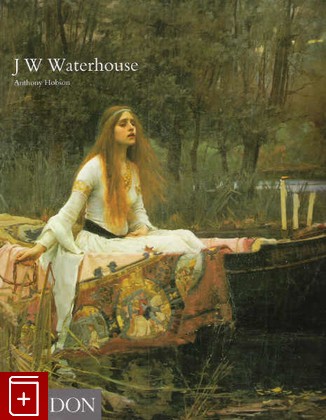 книга J W Waterhouse, , 2002, 0-7148-2864-5, книга, купить,  аннотация, читать: фото №1
